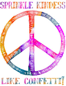 Throw Kindness like Confetti!